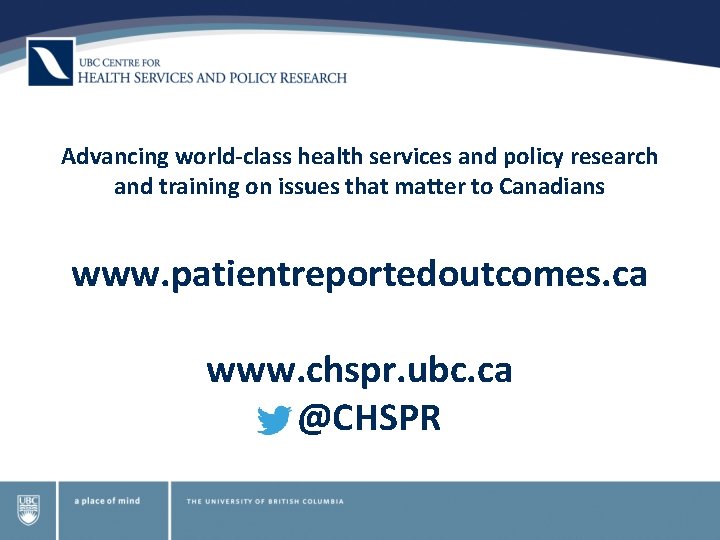 Advancing world-class health services and policy research and training on issues that matter to
