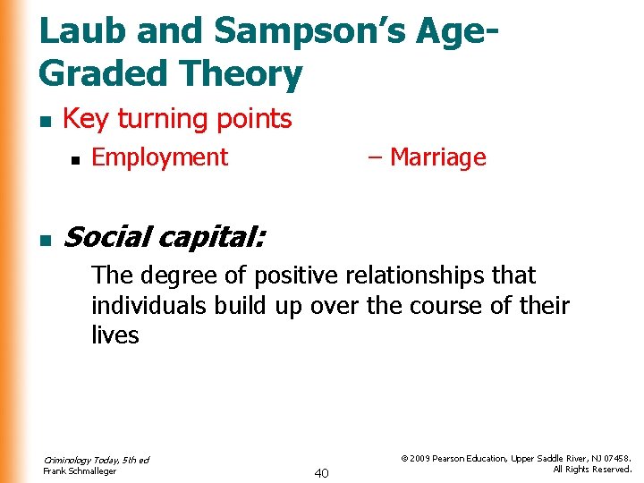 Laub and Sampson’s Age. Graded Theory n Key turning points n n Employment –