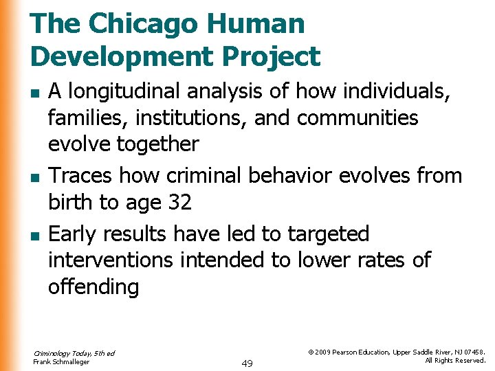 The Chicago Human Development Project n n n A longitudinal analysis of how individuals,