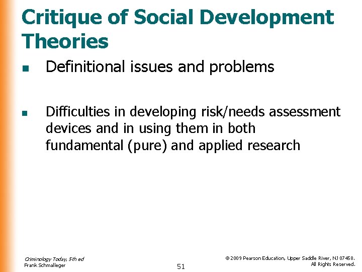 Critique of Social Development Theories n n Definitional issues and problems Difficulties in developing