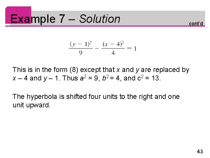Example 7 – Solution cont’d This is in the form (8) except that x