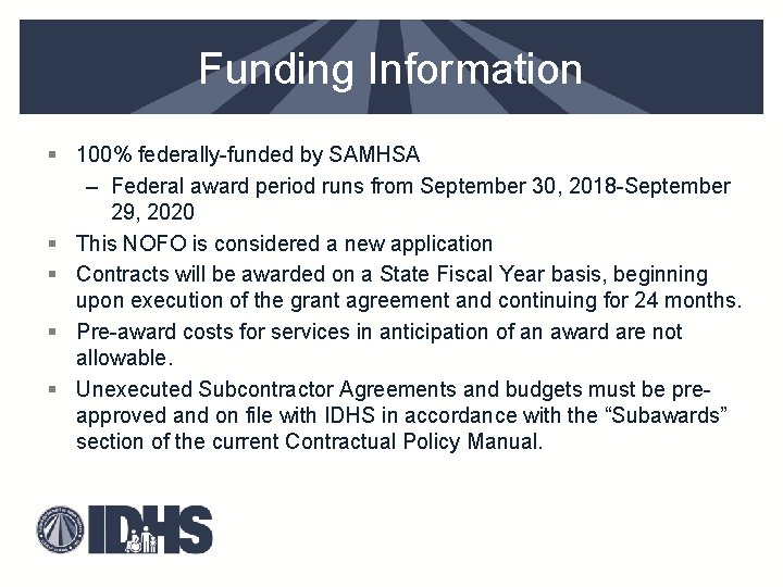 Funding Information § 100% federally-funded by SAMHSA – Federal award period runs from September