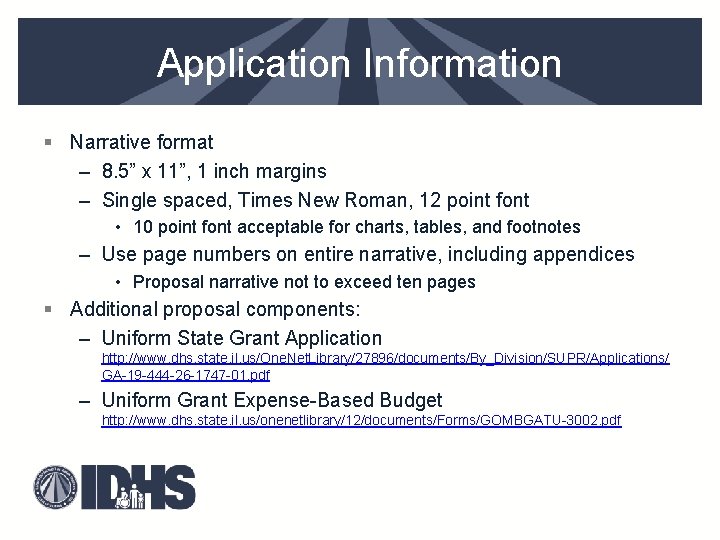 Application Information § Narrative format – 8. 5” x 11”, 1 inch margins –