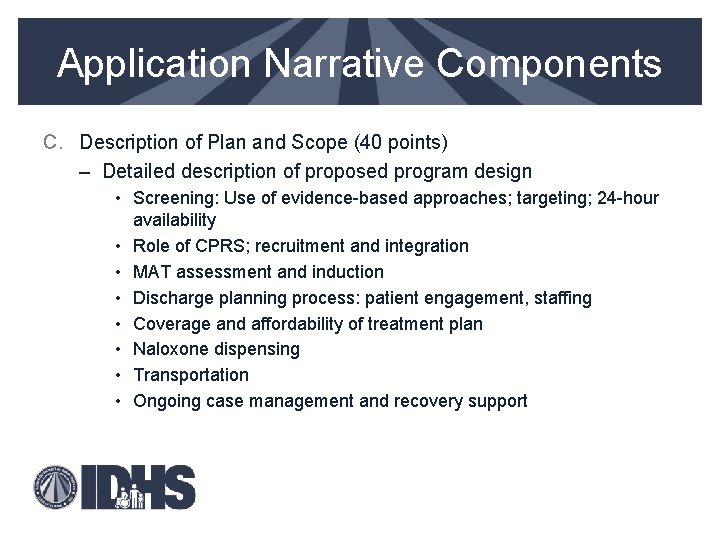 Application Narrative Components C. Description of Plan and Scope (40 points) – Detailed description