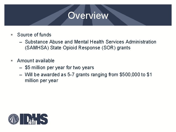 Overview § Source of funds – Substance Abuse and Mental Health Services Administration (SAMHSA)