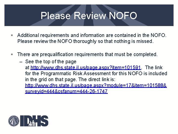 Please Review NOFO § Additional requirements and information are contained in the NOFO. Please