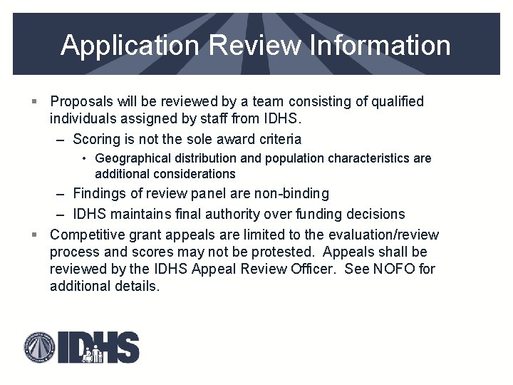 Application Review Information § Proposals will be reviewed by a team consisting of qualified