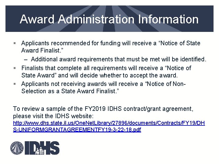 Award Administration Information § Applicants recommended for funding will receive a “Notice of State