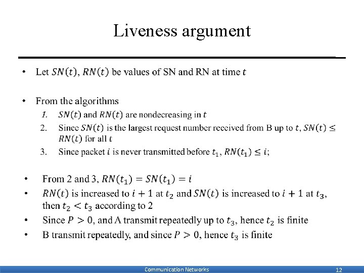 Liveness argument • Communication Networks 12 