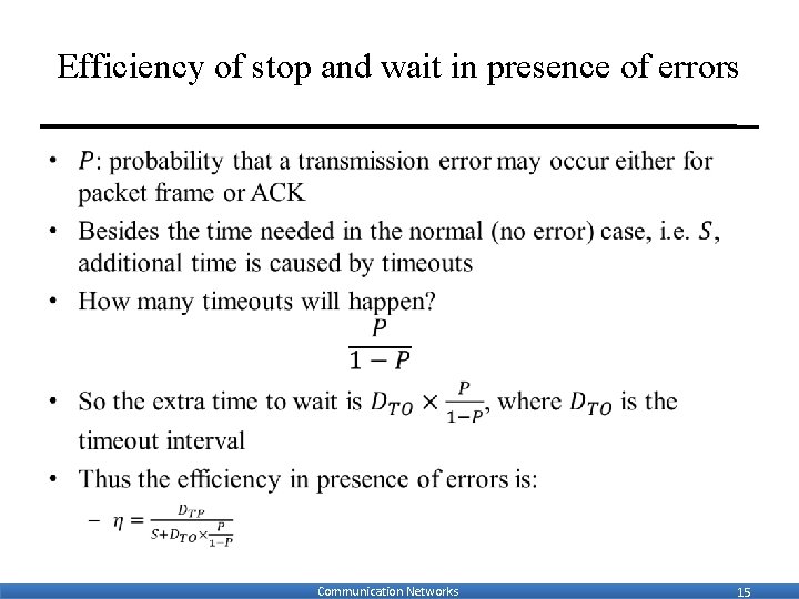 Efficiency of stop and wait in presence of errors • Communication Networks 15 