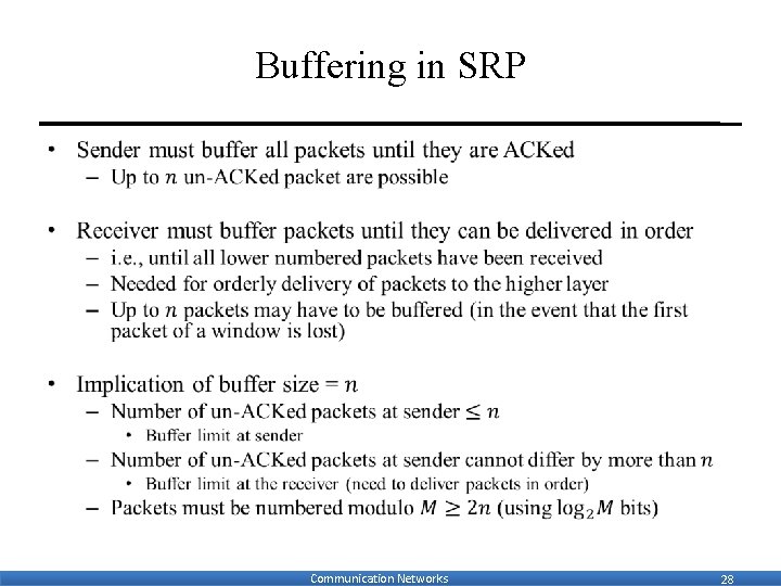 Buffering in SRP • Communication Networks 28 