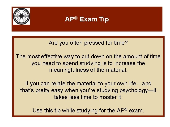 AP® Exam Tip Are you often pressed for time? The most effective way to
