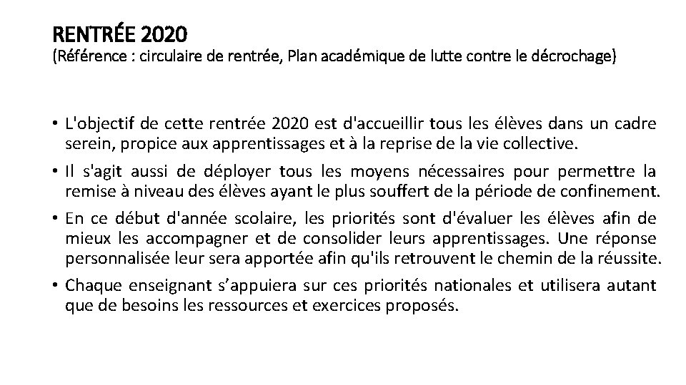 RENTRÉE 2020 (Référence : circulaire de rentrée, Plan académique de lutte contre le décrochage)