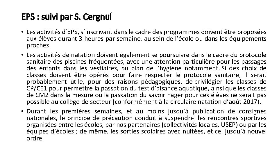 EPS : suivi par S. Cergnul • Les activités d’EPS, s’inscrivant dans le cadre