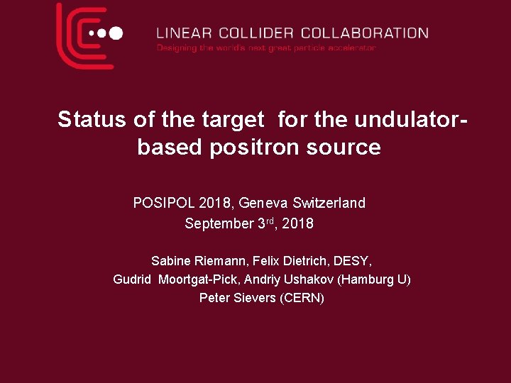 Status of the target for the undulatorbased positron source POSIPOL 2018, Geneva Switzerland September