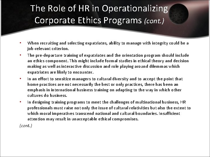 The Role of HR in Operationalizing Corporate Ethics Programs (cont. ) When recruiting and