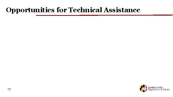 Opportunities for Technical Assistance 17 