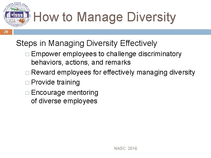 How to Manage Diversity 28 Steps in Managing Diversity Effectively � Empower employees to