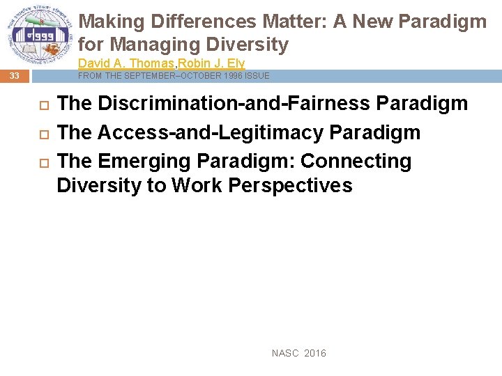 Making Differences Matter: A New Paradigm for Managing Diversity David A. Thomas, Robin J.