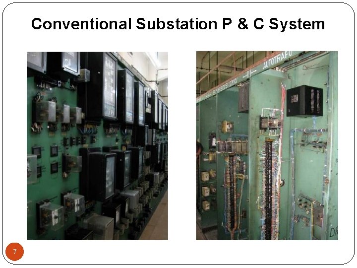 Conventional Substation P & C System 7 