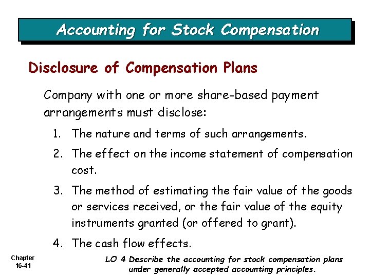 Accounting for Stock Compensation Disclosure of Compensation Plans Company with one or more share-based