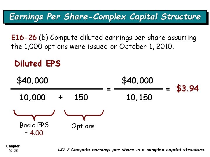 Earnings Per Share-Complex Capital Structure E 16 -26 (b) Compute diluted earnings per share