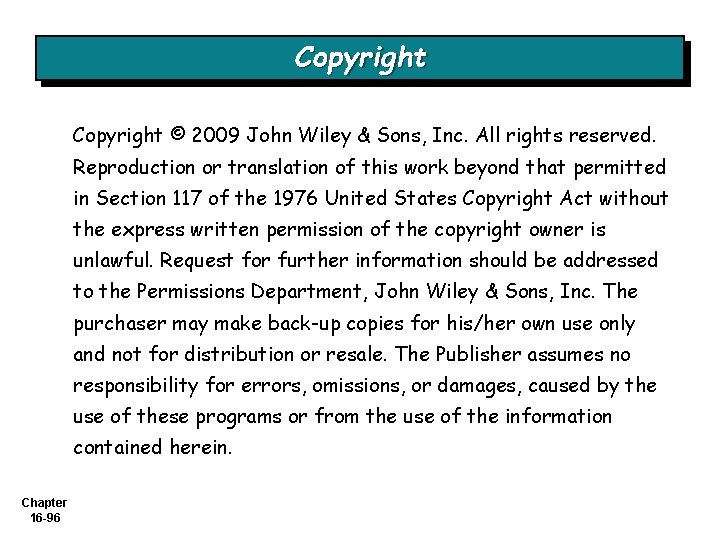 Copyright © 2009 John Wiley & Sons, Inc. All rights reserved. Reproduction or translation