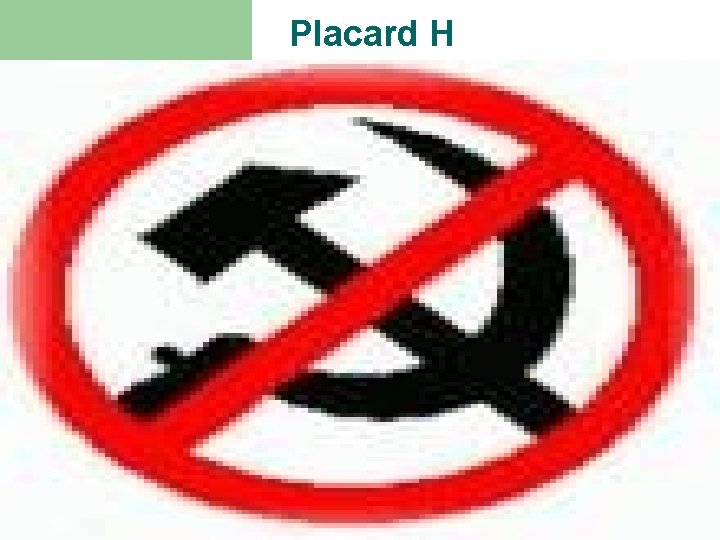 Placard H Placard H