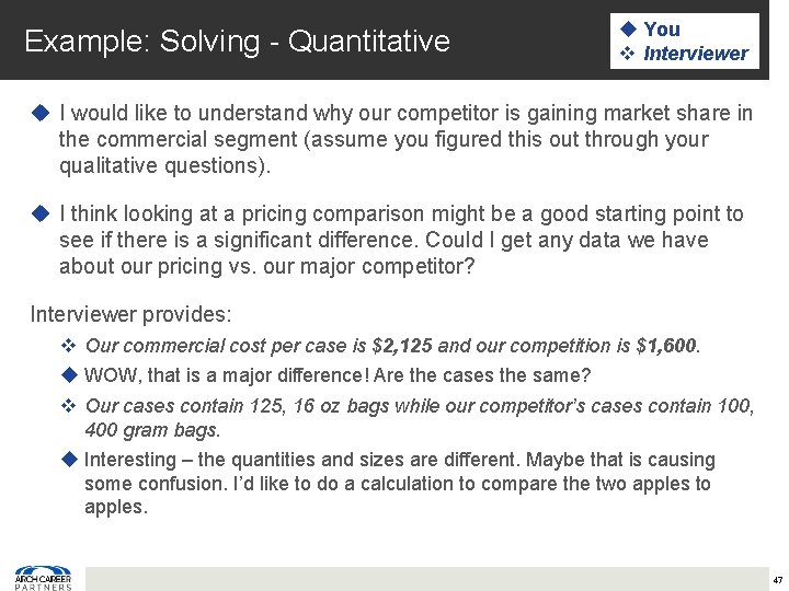 Example: Solving - Quantitative u You v Interviewer u I would like to understand