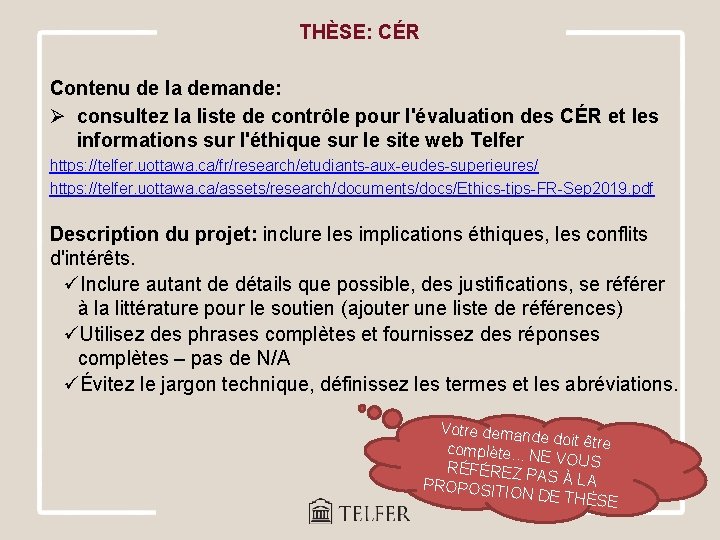 THÈSE: CÉR Contenu de la demande: Ø consultez la liste de contrôle pour l'évaluation