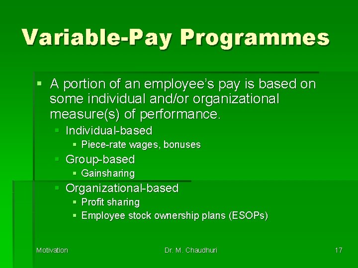 Variable-Pay Programmes § A portion of an employee’s pay is based on some individual