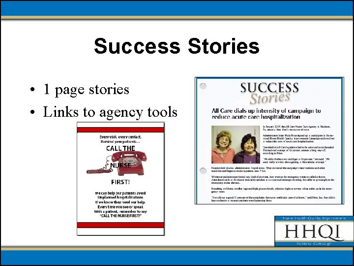 Success Stories • 1 page stories • Links to agency tools 