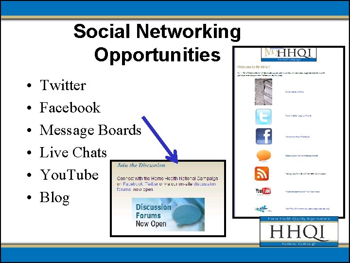 Social Networking Opportunities • • • Twitter Facebook Message Boards Live Chats You. Tube