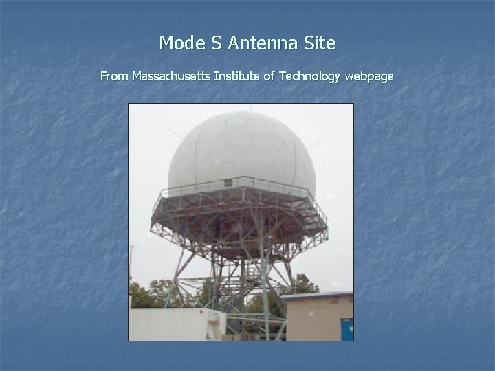 Mode S Antenna Site From Massachusetts Institute of Technology webpage 