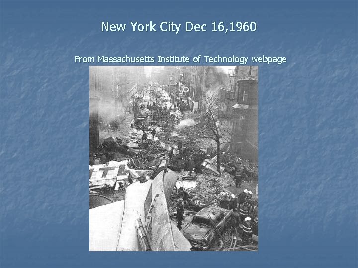 New York City Dec 16, 1960 From Massachusetts Institute of Technology webpage 