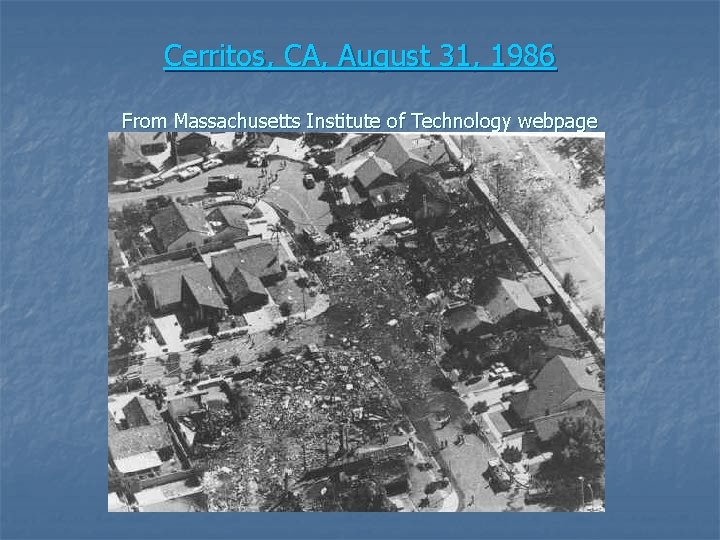 Cerritos, CA, August 31, 1986 From Massachusetts Institute of Technology webpage 