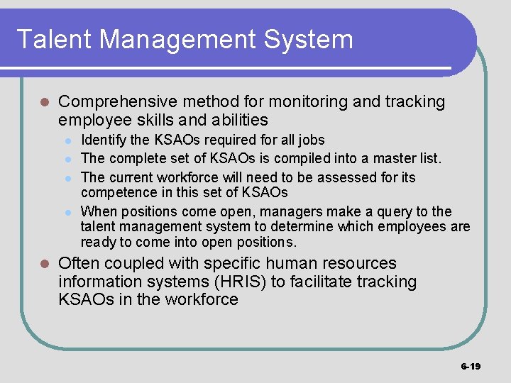 Talent Management System l Comprehensive method for monitoring and tracking employee skills and abilities