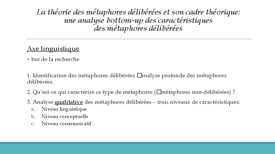 La théorie des métaphores délibérées et son cadre théorique: une analyse bottom-up des caractéristiques