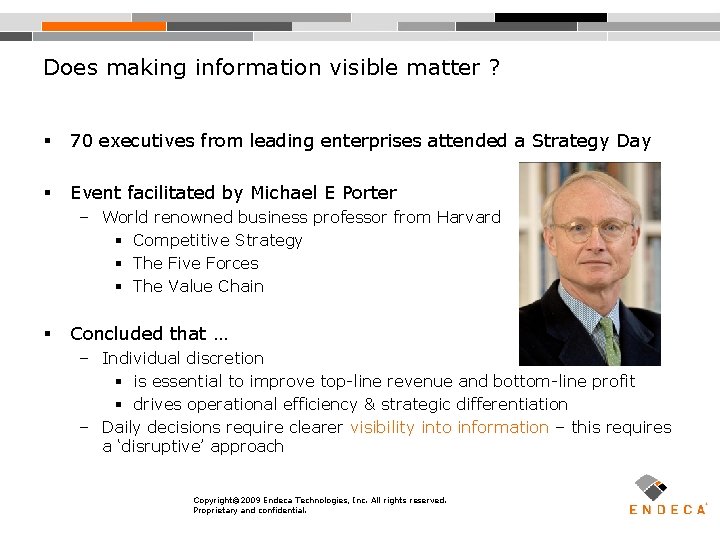 Does making information visible matter ? § 70 executives from leading enterprises attended a
