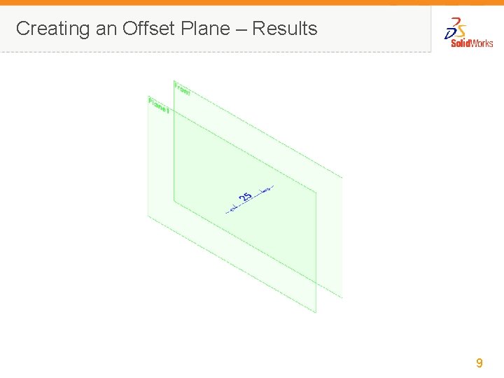 Creating an Offset Plane – Results 9 