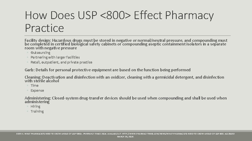 How Does USP <800> Effect Pharmacy Practice Facility design: Hazardous drugs must be stored