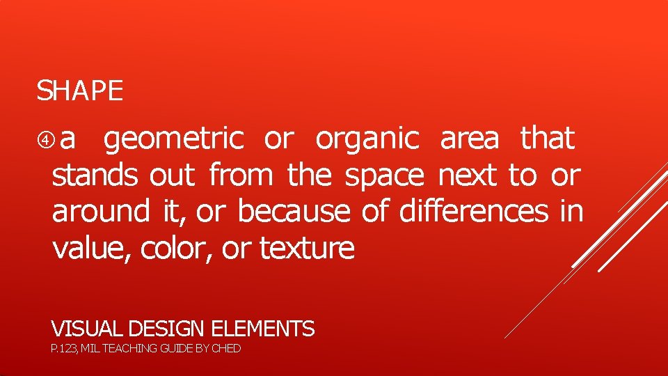 SHAPE a geometric or organic area that stands out from the space next to SHAPE a geometric or organic area that stands out from the space next to