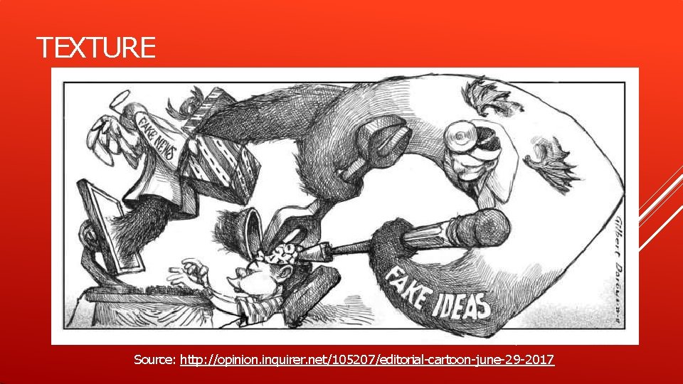 TEXTURE Source: http: //opinion. inquirer. net/105207/editorial-cartoon-june-29 -2017 TEXTURE Source: http: //opinion. inquirer. net/105207/editorial-cartoon-june-29 -2017