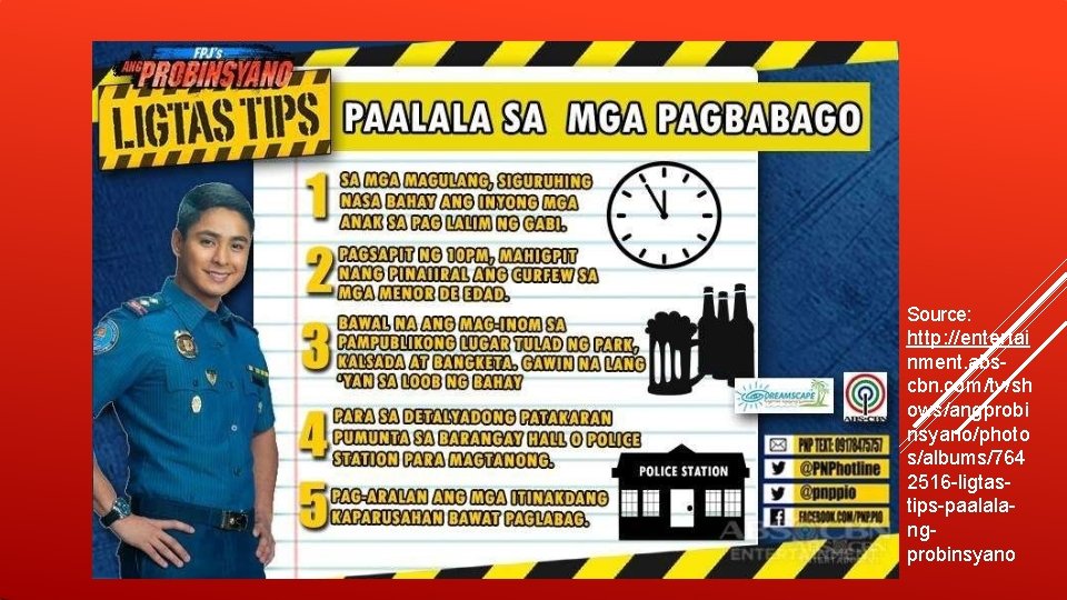 Source: http: //entertai nment. abscbn. com/tv/sh ows/angprobi nsyano/photo s/albums/764 2516 -ligtastips-paalalangprobinsyano Source: http: //entertai nment. abscbn. com/tv/sh ows/angprobi nsyano/photo s/albums/764 2516 -ligtastips-paalalangprobinsyano