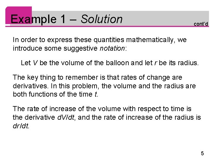 Example 1 – Solution cont’d In order to express these quantities mathematically, we introduce