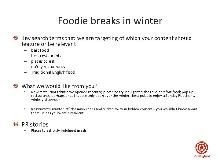 Foodie breaks in winter Key search terms that we are targeting of which your