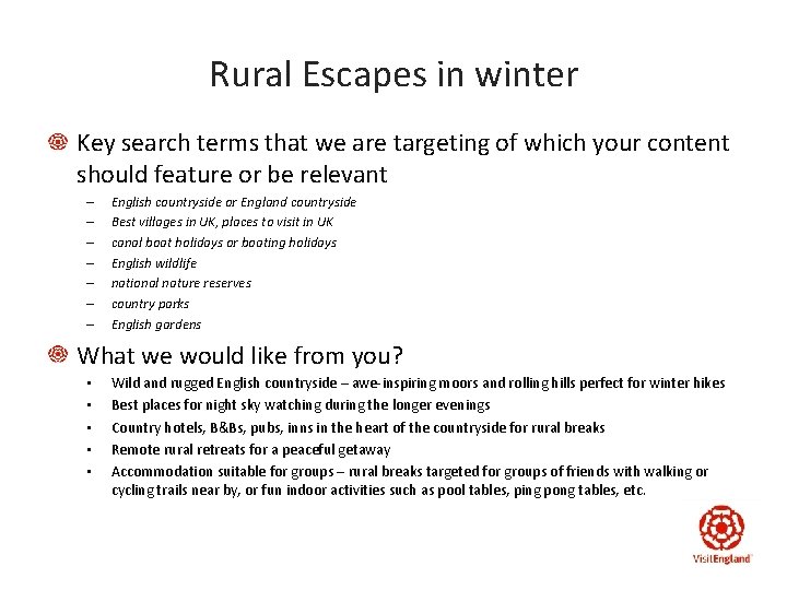 Rural Escapes in winter Key search terms that we are targeting of which your