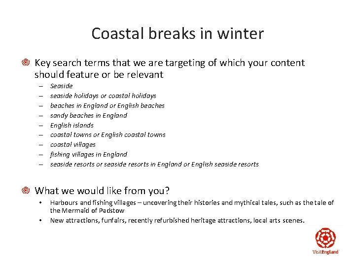 Coastal breaks in winter Key search terms that we are targeting of which your
