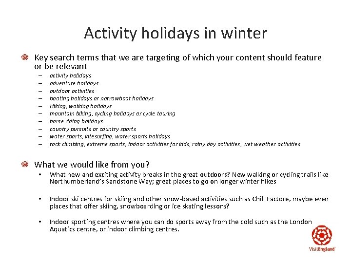 Activity holidays in winter Key search terms that we are targeting of which your