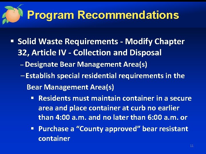 Program Recommendations § Solid Waste Requirements - Modify Chapter 32, Article IV - Collection